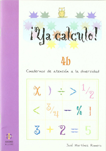 Libro Ya Calculo! 4b Calculo - Martinez, Jose