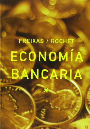 Libro Economía Bancaria De Freixas Rochet Freixas Xavier Ant