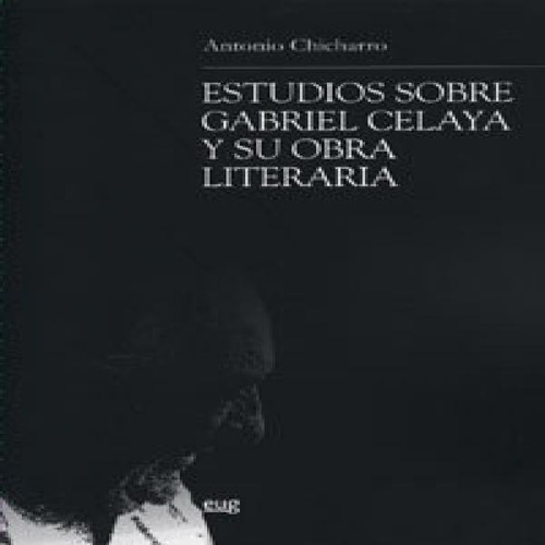 Libro Estudios Sobre Gabriel Celaya Y Su Obra Literaria -...