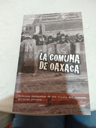 La Comuna De Oaxaca Carlos Ramírez 