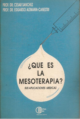 Libro Que Es La Mesoterapia ? : Sus Aplicaciones Medicas De