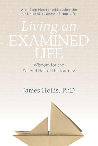 Libro: Viviendo Una Vida Examinada: Sabiduría Para La Mitad