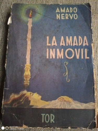 La Amada Inmóvil - Amado Nervo - Ed. Tor