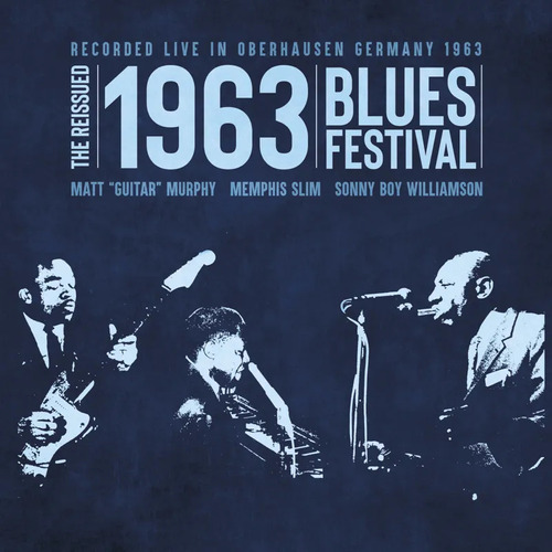 Memphis Slim Sonny Boy Williamson Murphy 1963 Blues Festival