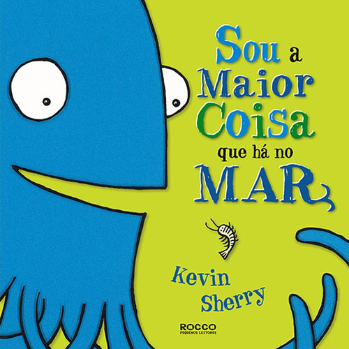 Sou A Maior Coisa Que Há No Mar