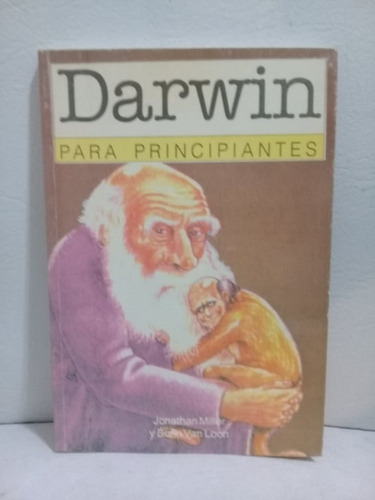 Darwin Para Principiantes - J.miller & B.v.loon