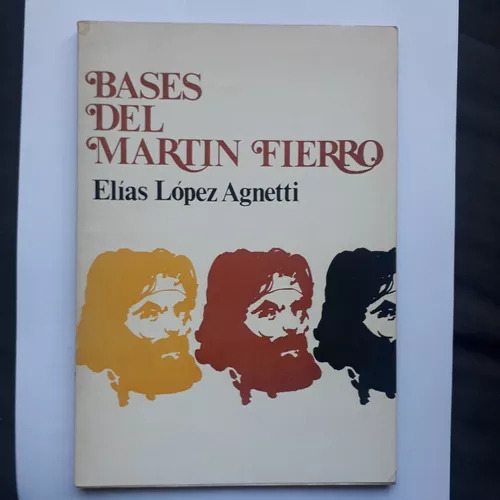 Bases Del Martin Fierro  Elias Lopez Agnetti