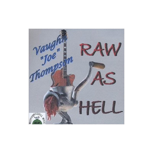 Thompson Vaughn Joe Raw As Hell Usa Import Cd Nuevo