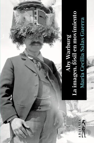 Aby Warburg. La Imagen, Fósil En Movimiento - Salas
