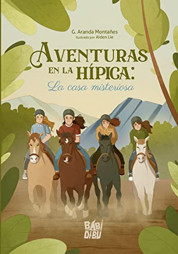 Aventuras En La Hipica La Casa Misteriosa - Aranda Montanes 