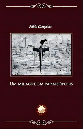 Um Milagre Em Paraisópolis, De Gonçalves Fábio. Editora Livraria Danúbio Em Português
