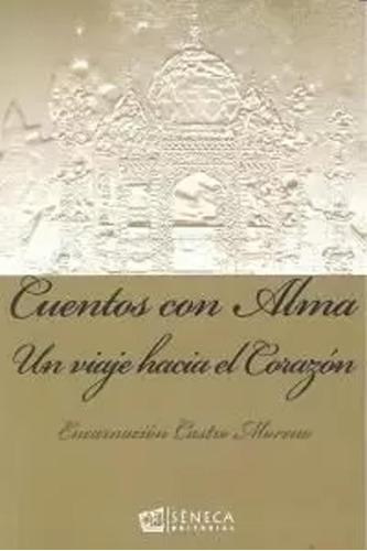 Cuentos Con Alma - Castro Moreno, Encarnación  - *