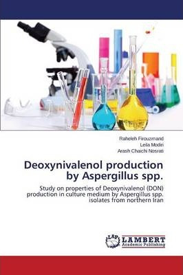 Libro Deoxynivalenol Production By Aspergillus Spp. - Cha...