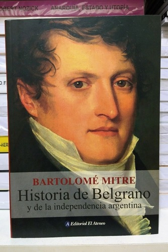 Historia De Belgrano. Bartolomé Mitre 