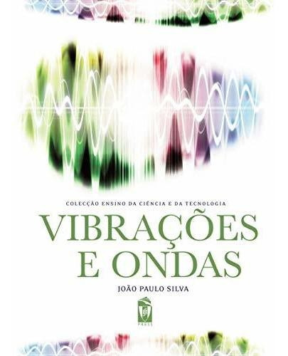 Vibracoes E Ondas - Paulo Silva Joao