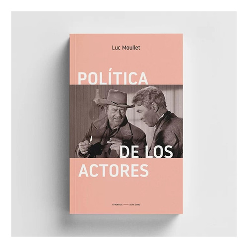 Politica De Los Actores - Luc Moullet