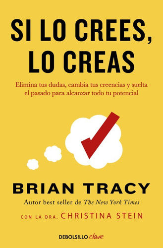 Si Lo Crees, Lo Creas - Brian Tracy Con La Dra. Christina St