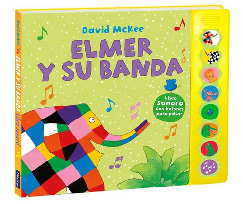 Elmer Y Su Banda (elmer. Libro De Sonidos) (libro Original)