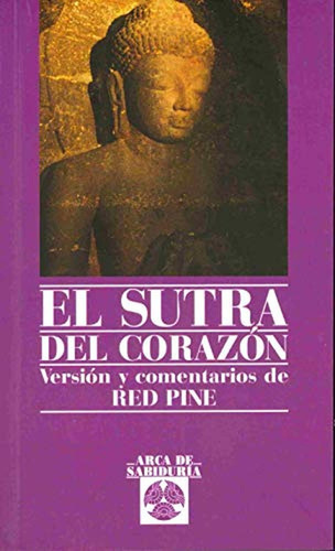 Sutra Del Corazon: El seno de los Budas (Arca de Sabiduría), de Pine, Red. Editorial Edaf, tapa pasta blanda, edición 1 en español, 2011
