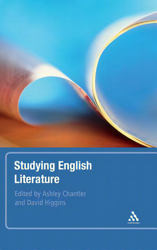 Studying English Literature, De Chantler, Ashley., Vol. 1. Editorial Bloomsbury 3pl, Tapa Dura En Inglés