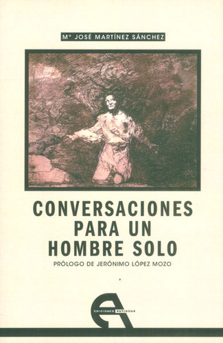 Conversaciones Para Un Hombre Solo