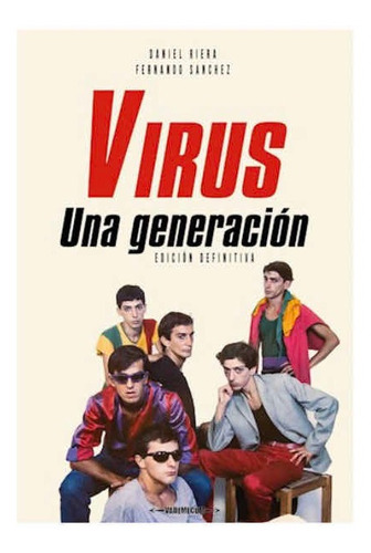 Virus Una Generación Libro