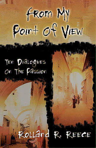 From My Point Of View, De Reece, Rolland R.. Editorial Css Pub Co, Tapa Blanda En Inglés