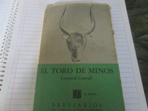 El Toro De Minos / Leonard Cottrell. 2da. Edicion Año 1965