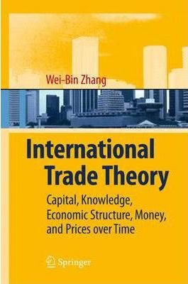 Libro International Trade Theory : Capital, Knowledge, Ec...