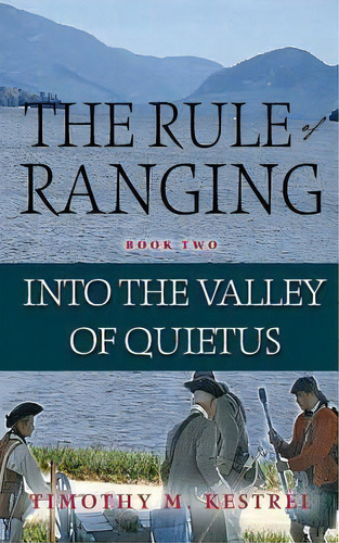 Into The Valley Of Quietus, De Timothy M Kestrel. Editorial Timothy Kestrel Arts Media Inc, Tapa Blanda En Inglés