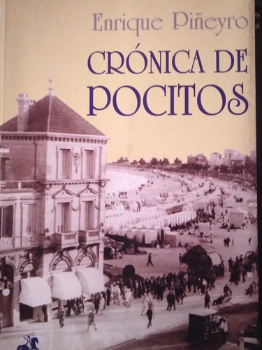 Crónica De Pocitos Enrique Piñeyro