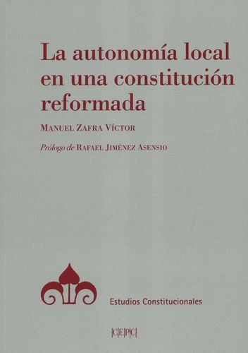 Libro Autonomía Local En Una Constitución Reformada, La