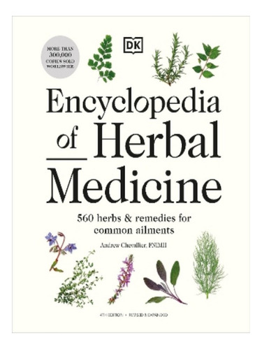 Encyclopedia Of Herbal Medicine New Edition - Andrew C. Eb15