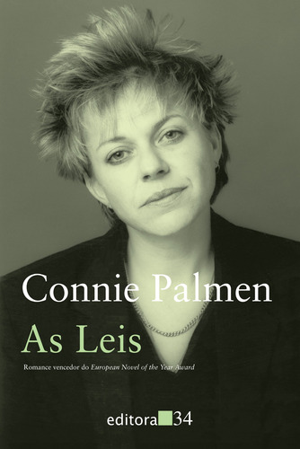 As leis, de Palmen, Connie. Editora 34 Ltda., capa mole em português, 1997