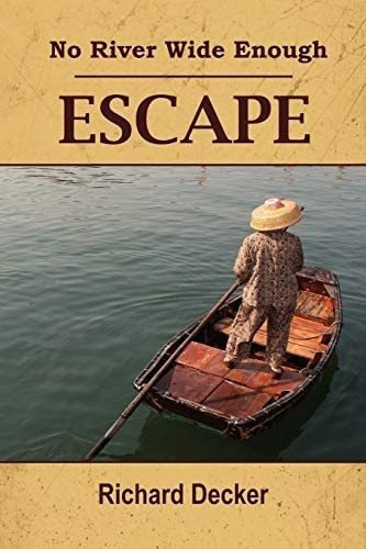 Libro No River Wide Enough: Escape -inglés&..