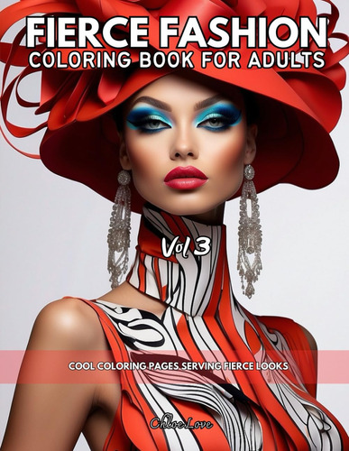 Libro: Fierce Fashion Coloring Book For Adults Vol 3: Cool C
