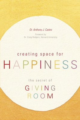 Libro Creating Space For Happiness: The Secret - Castro, ...
