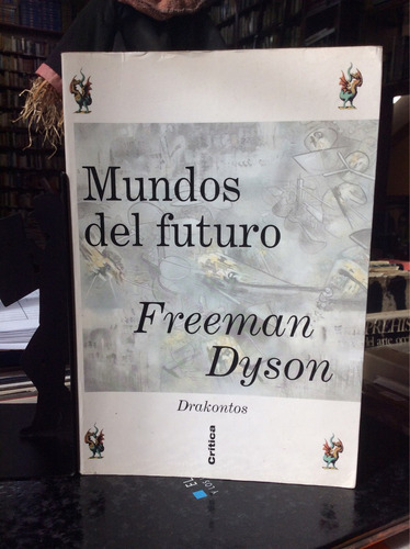 Mundos Del Futuro, Freeman Dyson