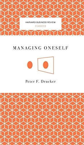 Book : Managing Oneself - Drucker, Peter Ferdinand