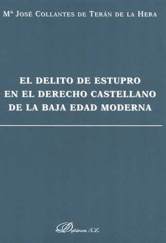 Libro Delito De Estupro En El Derecho Castellano De La Baja