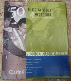 Historia Visual De La Argentina Presid. De Menem Nº 50