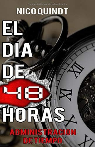 Libro: El Día De 48 Horas: Administración De Tiempo (spanish