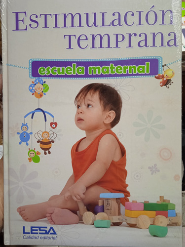 Libro Sobre Estimulación Temprana Nivel Escuela Maternal 