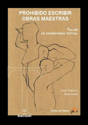 Prohibido Escribir Obras Maestras, Editorial Paso De Gato