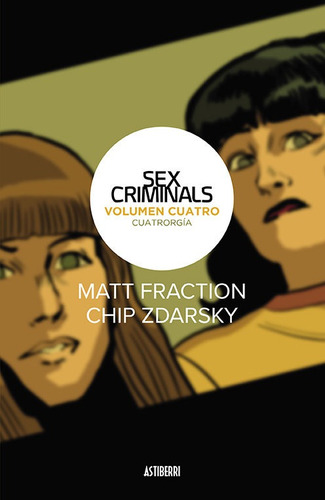 Sex Criminals 4. Cuatrorgía (libro Original)