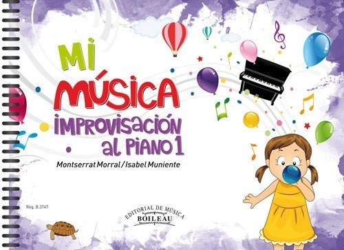 Libro Mi Música.improvisación Al Piano 1 - Morral, Montser