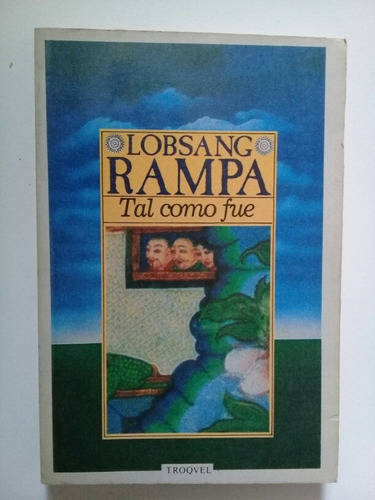 Tal Como Fue - Lobsang Rampa 1991 Novena Edición