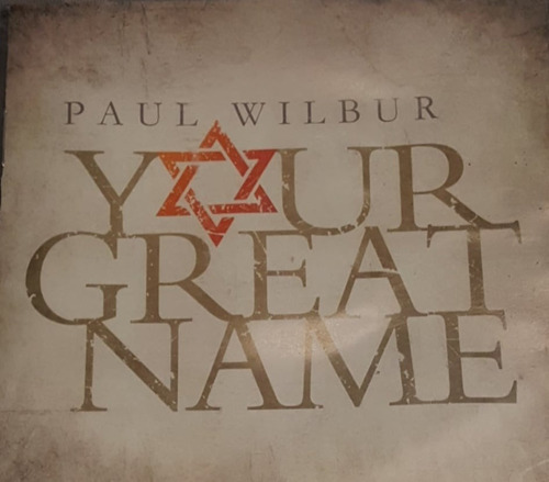 Paul Wilbur Your Great Name Cd