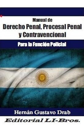 Manual De Derecho Penal, Procesal Penal Y Contravenc.- Drab