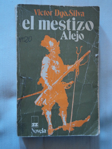 El Mestizo Alejo - Víctor Domingo Silva, 1974, Zig - Zag.